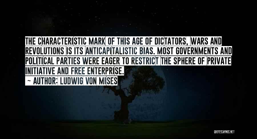 Mises Government Quotes By Ludwig Von Mises