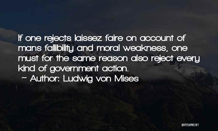 Mises Government Quotes By Ludwig Von Mises