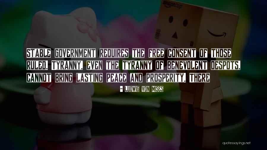 Mises Government Quotes By Ludwig Von Mises Mises Government Quotes By Ludwig Von Mises