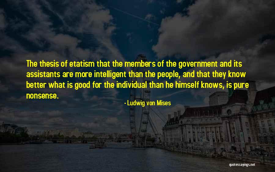 Mises Government Quotes By Ludwig Von Mises Mises Government Quotes By Ludwig Von Mises