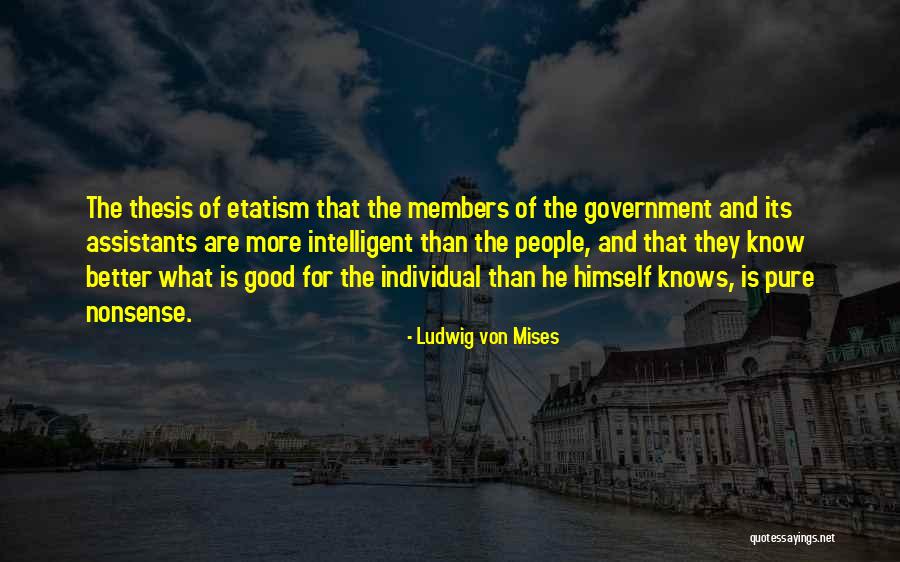 Mises Government Quotes By Ludwig Von Mises