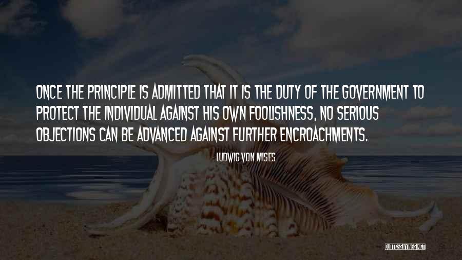 Mises Government Quotes By Ludwig Von Mises