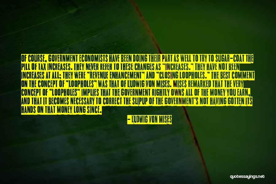 Mises Government Quotes By Ludwig Von Mises Mises Government Quotes By Ludwig Von Mises