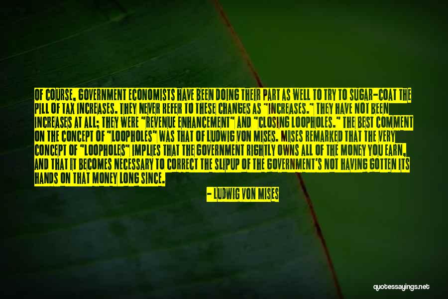 Mises Government Quotes By Ludwig Von Mises