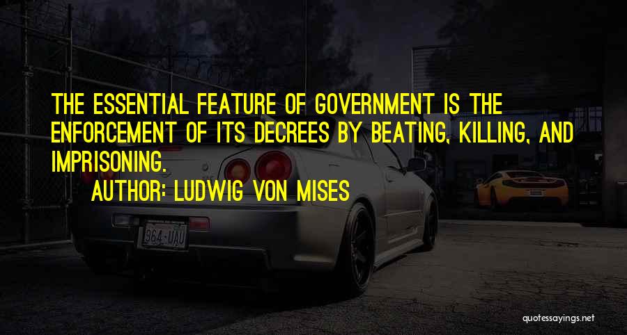 Mises Government Quotes By Ludwig Von Mises