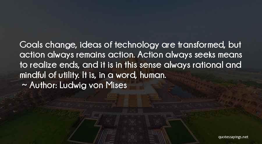 Mises Human Action Quotes By Ludwig Von Mises