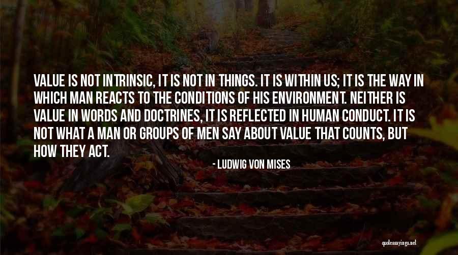 Mises Human Quotes By Ludwig Von Mises Mises Human Quotes By Ludwig Von Mises