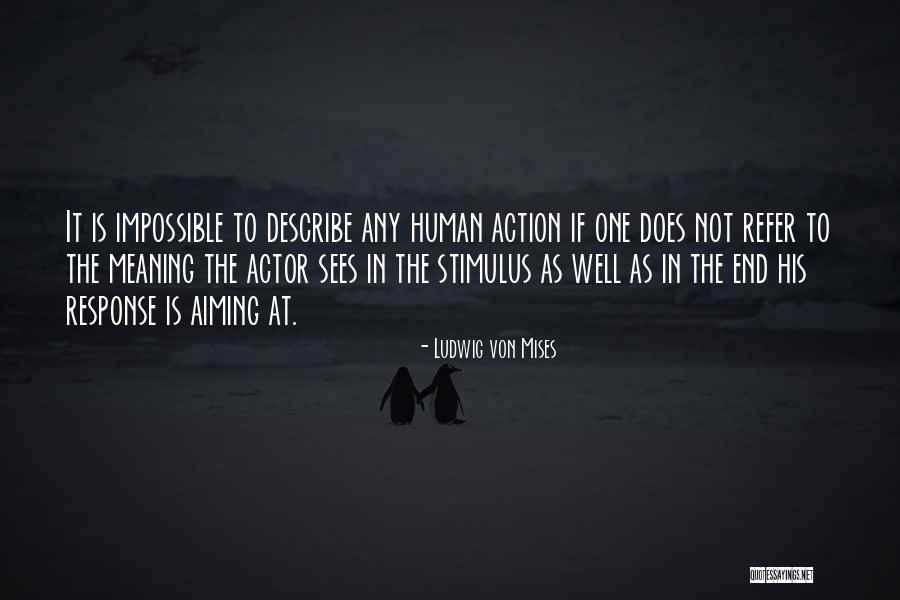 Mises Human Quotes By Ludwig Von Mises Mises Human Quotes By Ludwig Von Mises