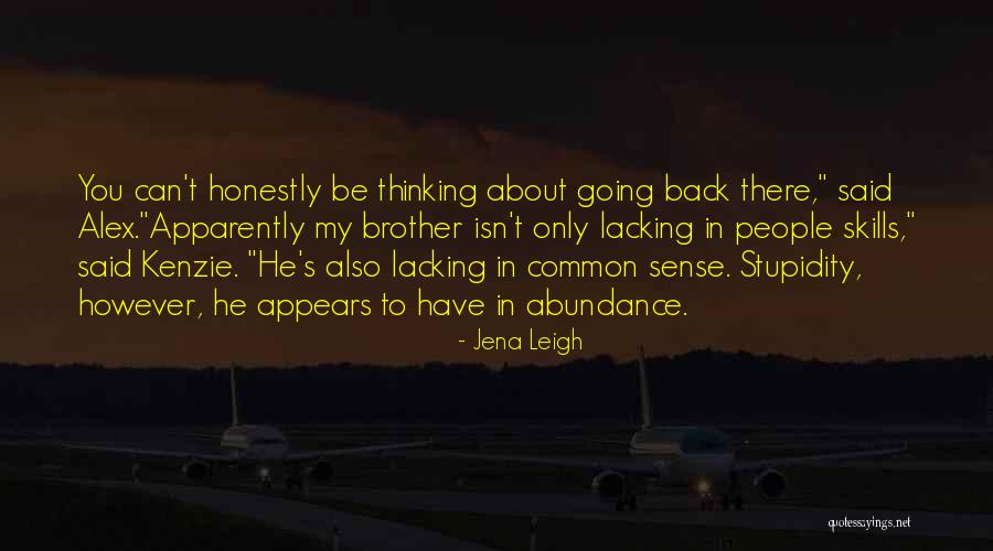 Misfiring Hormones Quotes By Jena Leigh Misfiring Hormones Quotes By Jena Leigh