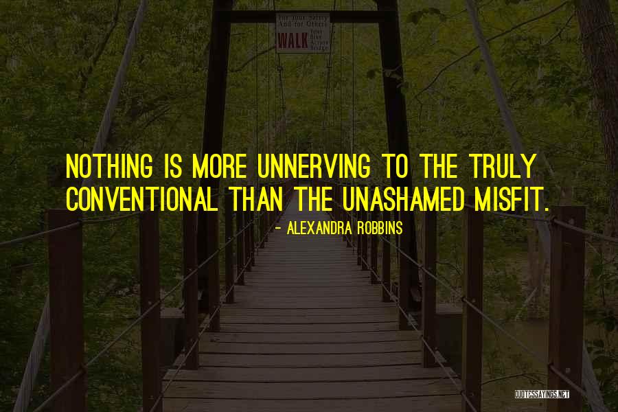 Misfit Quotes By Alexandra Robbins