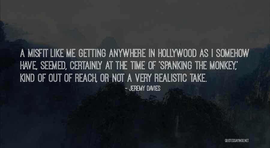 Misfit Quotes By Jeremy Davies