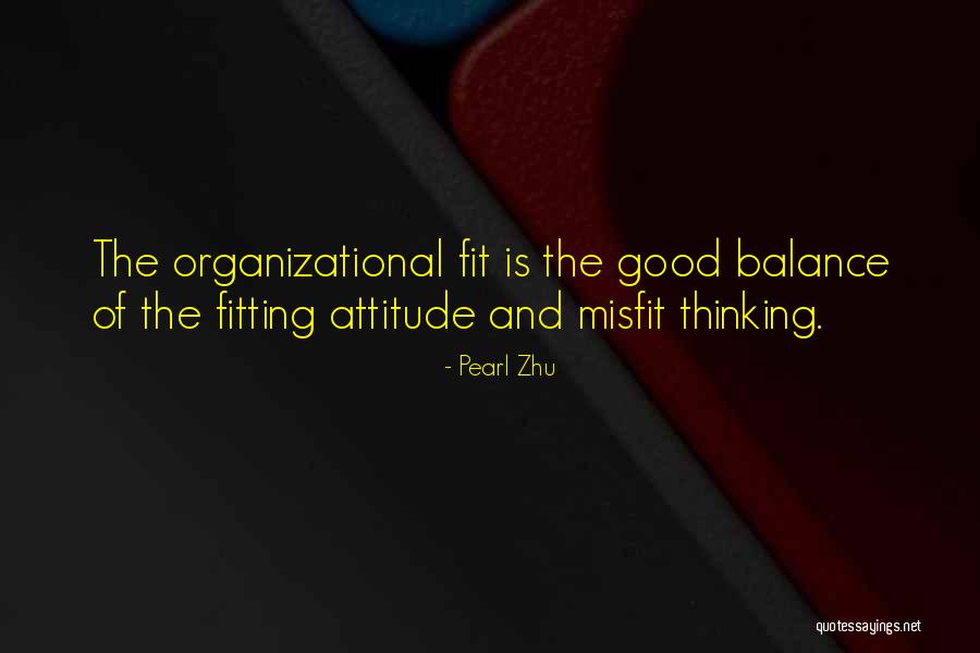 Misfit Quotes By Pearl Zhu