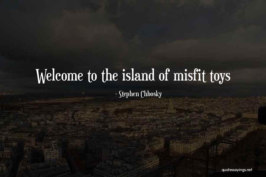Misfit Quotes By Stephen Chbosky