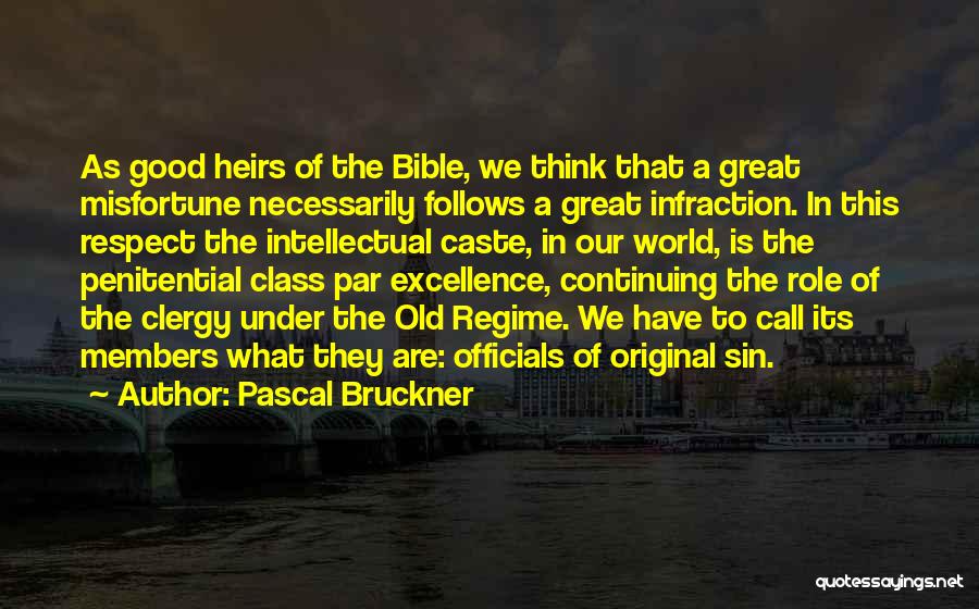 Misfortune Bible Quotes By Pascal Bruckner