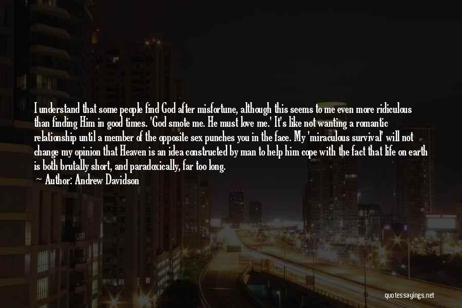 Misfortune Love Quotes By Andrew Davidson