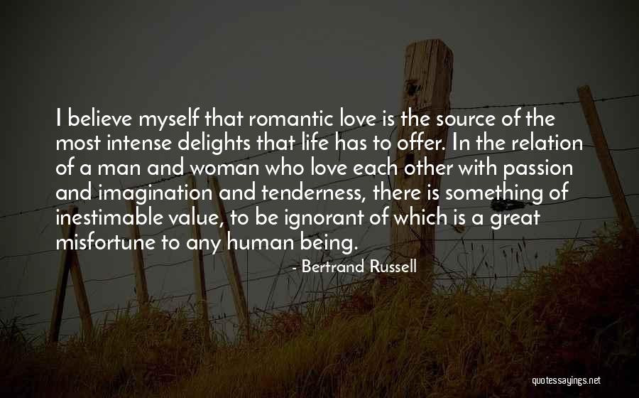 Misfortune Love Quotes By Bertrand Russell