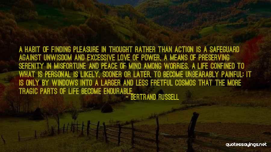 Misfortune Love Quotes By Bertrand Russell