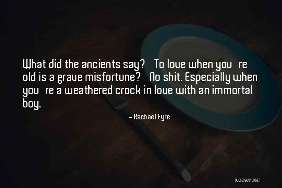 Misfortune Love Quotes By Rachael Eyre