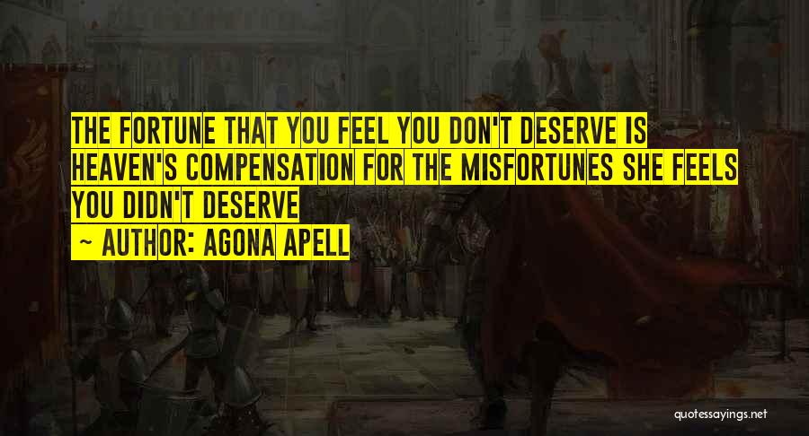 Misfortune Quotes By Agona Apell