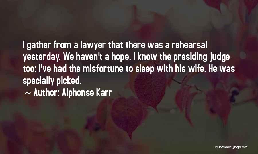 Misfortune Quotes By Alphonse Karr