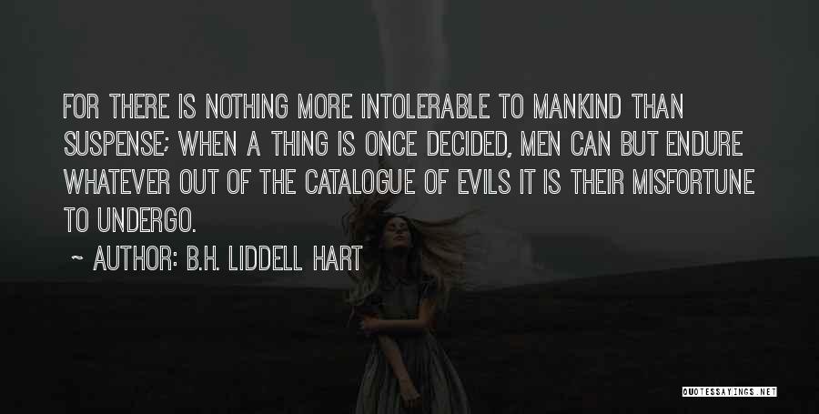 Misfortune Quotes By B.H. Liddell Hart