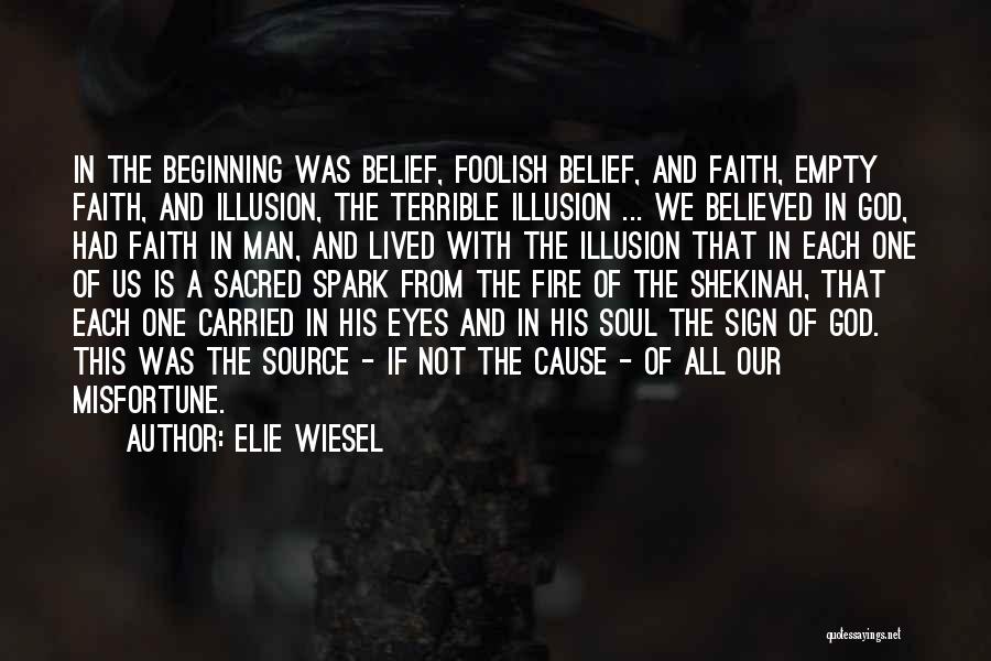 Misfortune Quotes By Elie Wiesel