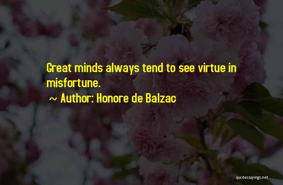 Misfortune Quotes By Honore De Balzac