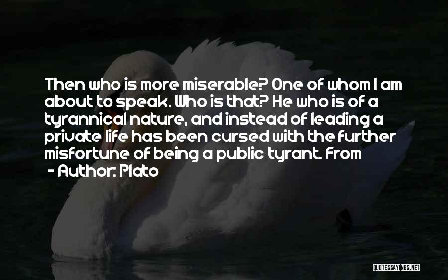 Misfortune Quotes By Plato