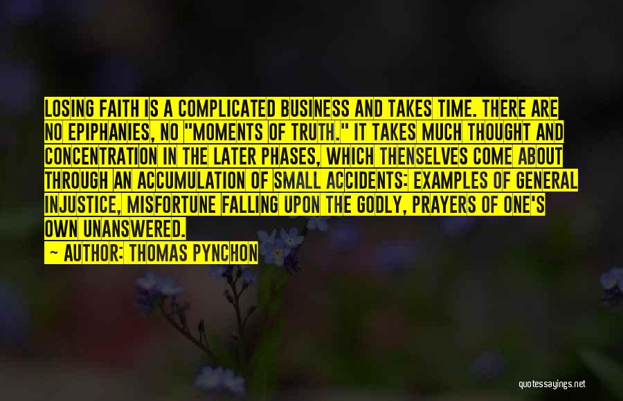 Misfortune Quotes By Thomas Pynchon