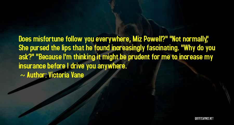 Misfortune Quotes By Victoria Vane