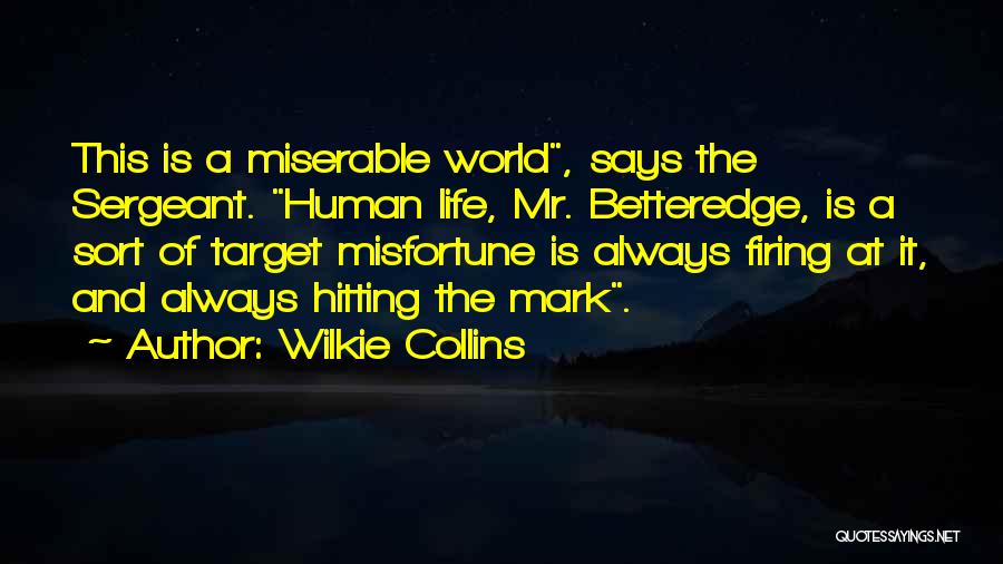 Misfortune Quotes By Wilkie Collins