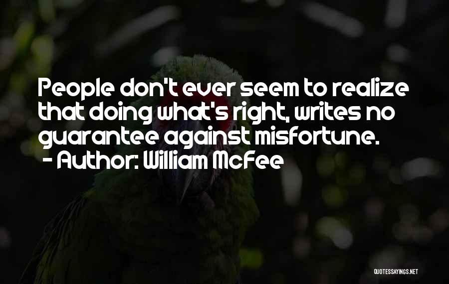 Misfortune Quotes By William McFee