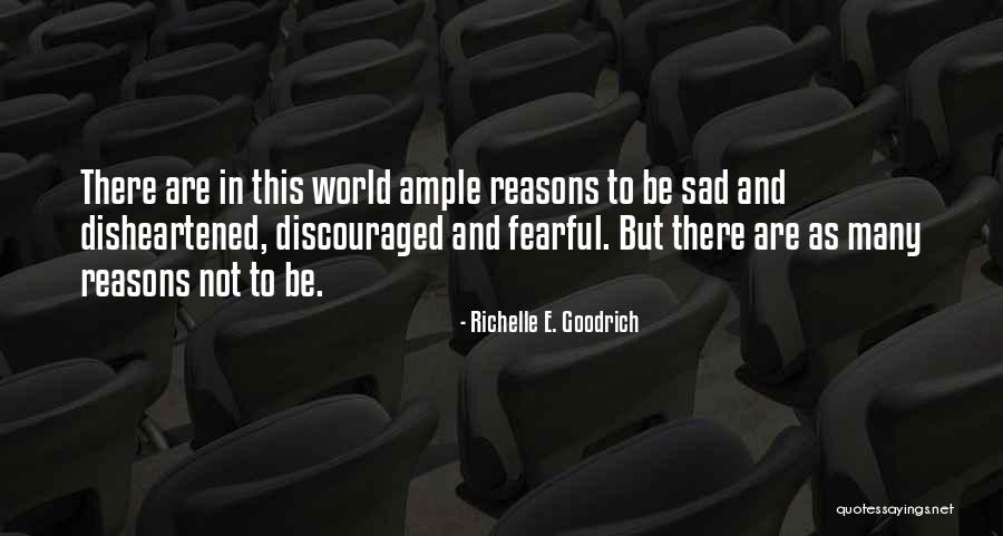 Misfortunes In Life Quotes By Richelle E. Goodrich Misfortunes In Life Quotes By Richelle E. Goodrich