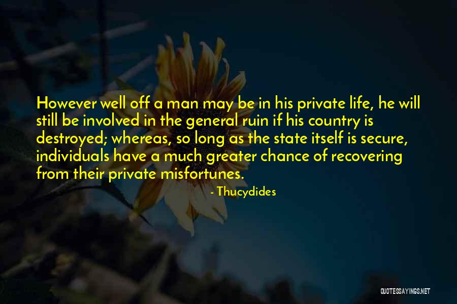 Misfortunes In Life Quotes By Thucydides Misfortunes In Life Quotes By Thucydides