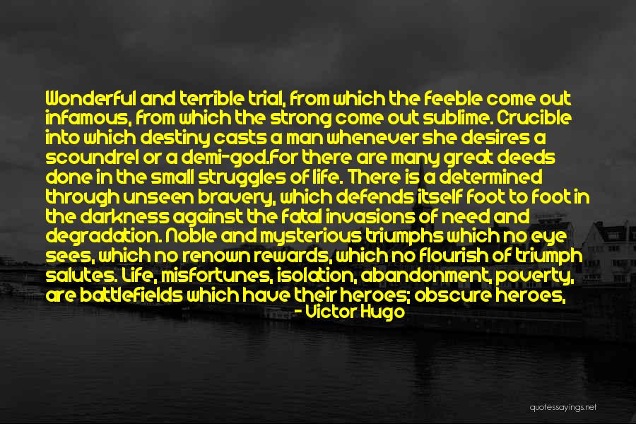 Misfortunes In Life Quotes By Victor Hugo Misfortunes In Life Quotes By Victor Hugo