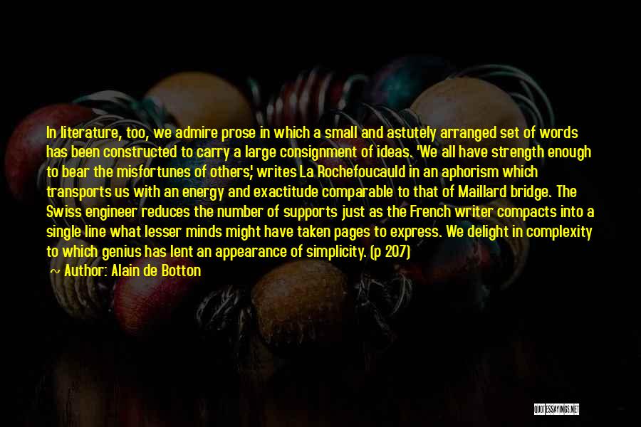 Misfortunes Of Others Quotes By Alain De Botton