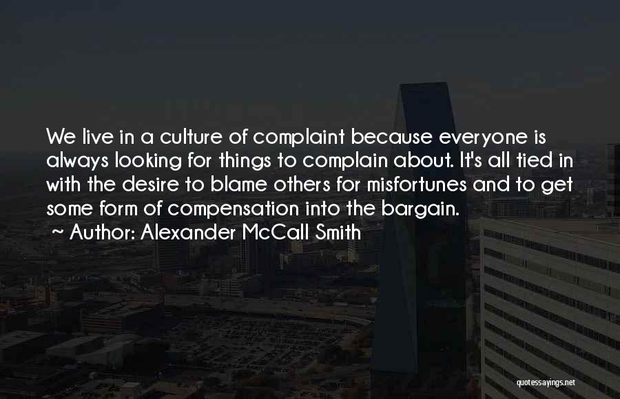 Misfortunes Of Others Quotes By Alexander McCall Smith