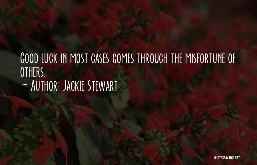 Misfortunes Of Others Quotes By Jackie Stewart