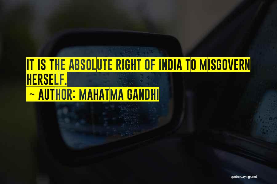 Misgovern Quotes By Mahatma Gandhi