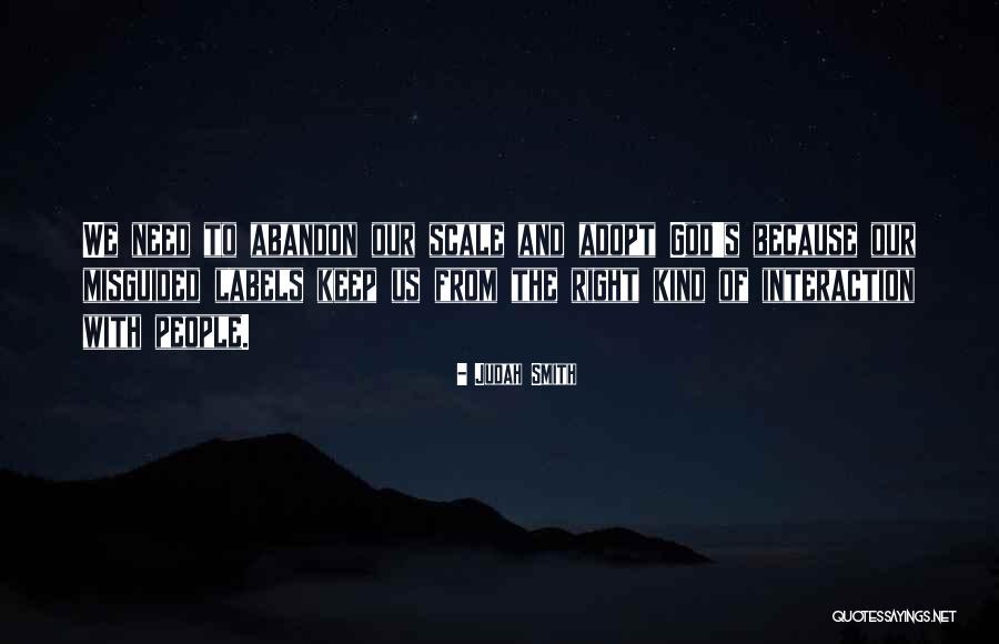 Misguided People Quotes By Judah Smith Misguided People Quotes By Judah Smith