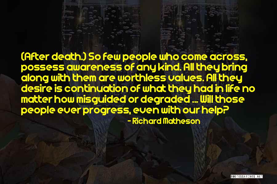 Misguided People Quotes By Richard Matheson Misguided People Quotes By Richard Matheson