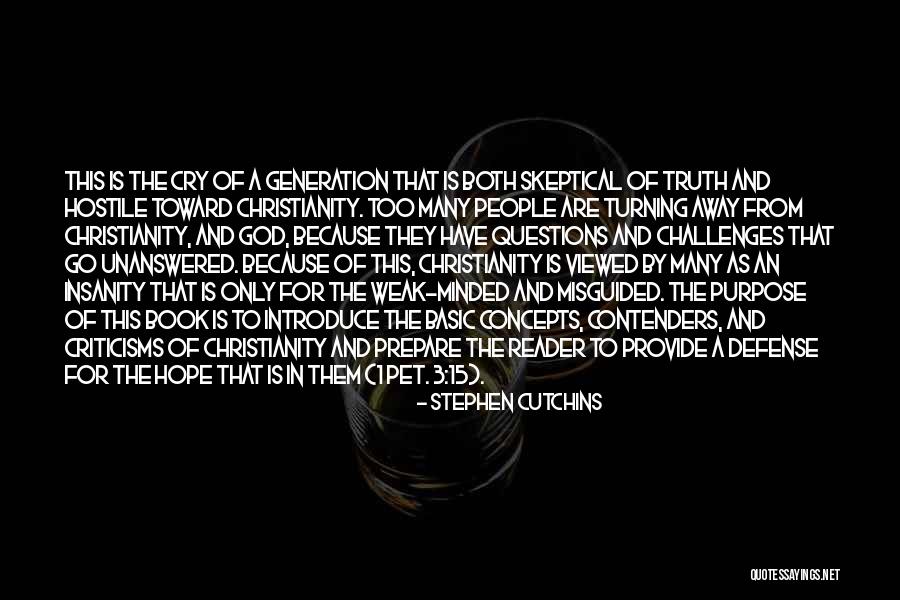 Misguided People Quotes By Stephen Cutchins Misguided People Quotes By Stephen Cutchins