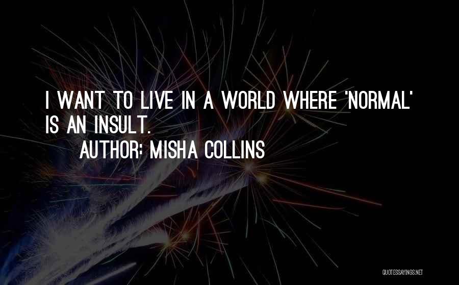 Misha Collins Quotes 1244797