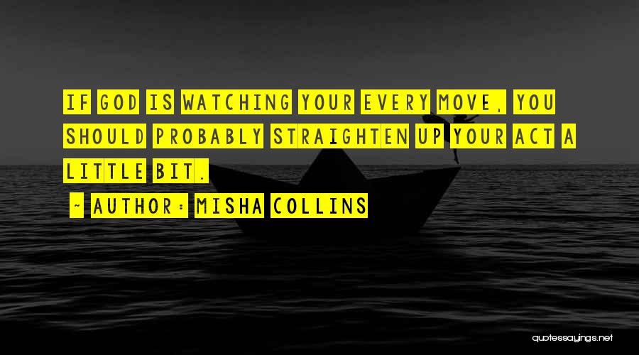 Misha Collins Quotes 129842