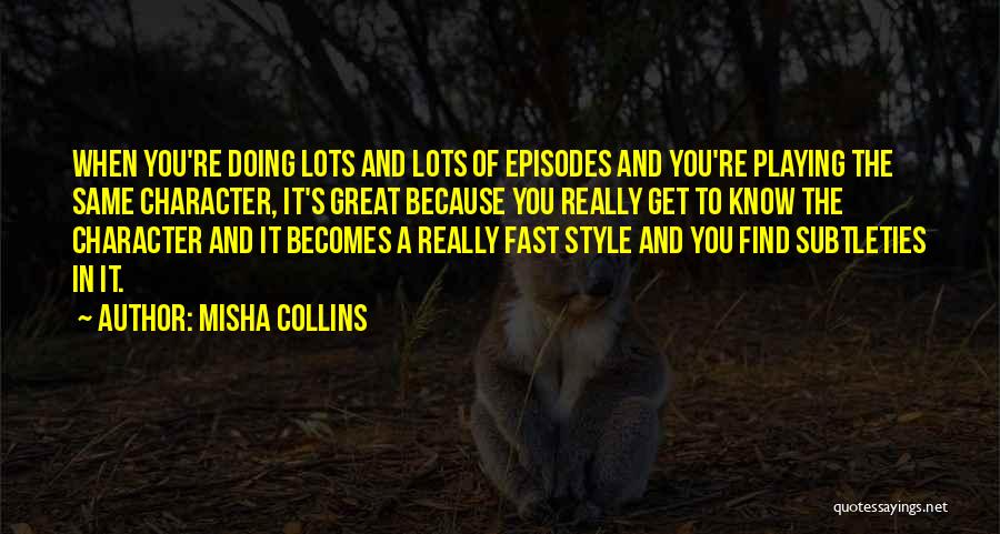 Misha Collins Quotes 1522700