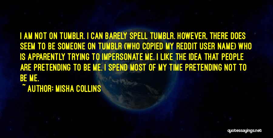 Misha Collins Quotes 1610378