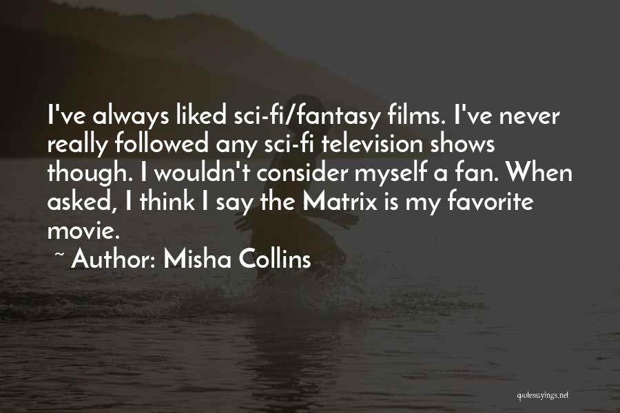 Misha Collins Quotes 505037