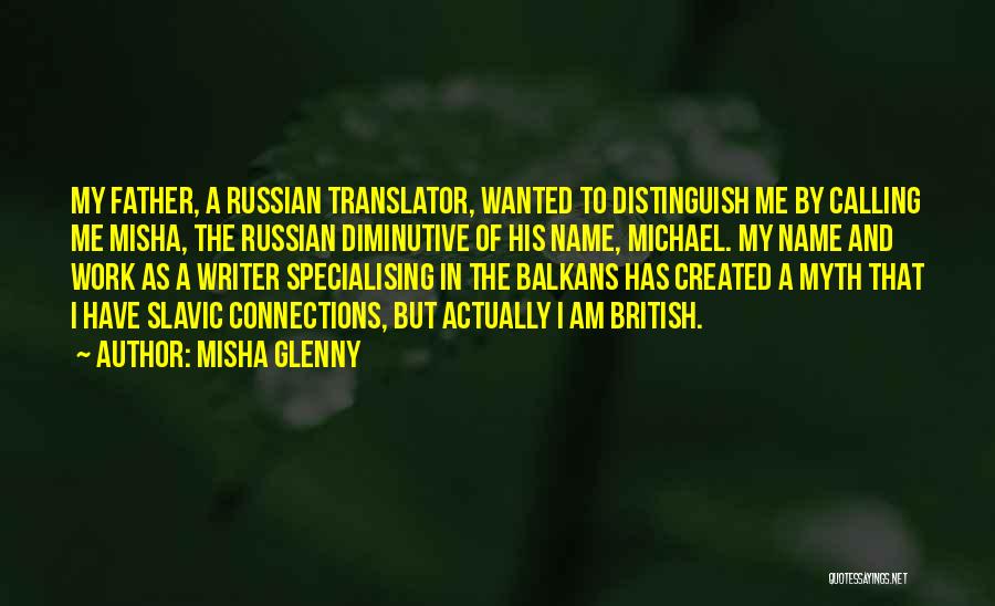 Misha Glenny Quotes 1599517