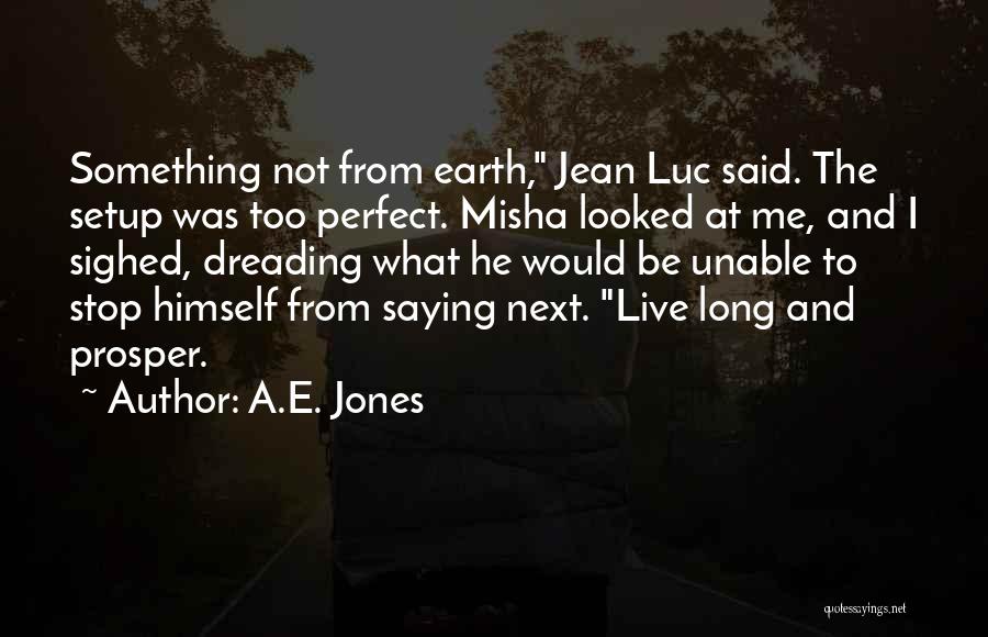 Misha Quotes By A.E. Jones