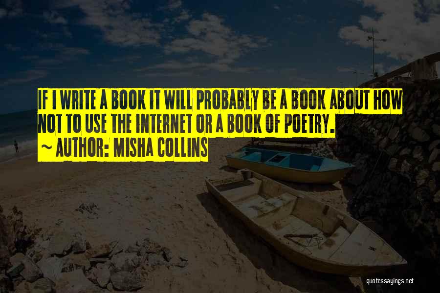 Misha Quotes By Misha Collins